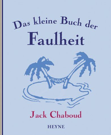 Das kleine Buch der Faulheit. - Preis vom 09.10.2026 07:28:09 h