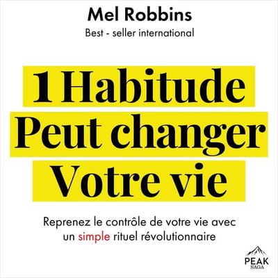 1 habitude peut changer votre vie - Mel Robbins, Audio, 9781628616439