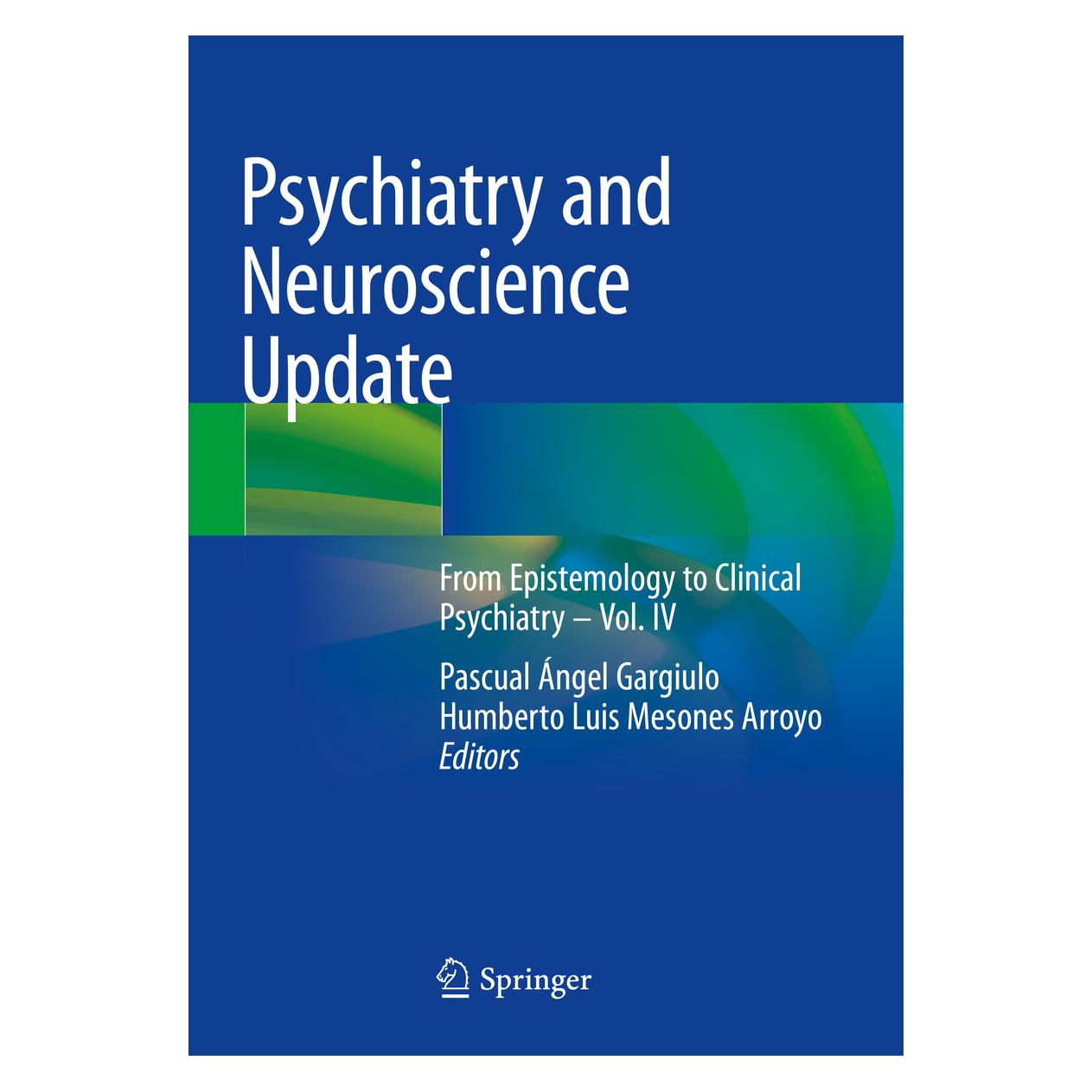 Springer Psychiatry and Neuroscience Update (Englisch, Softcover, Humberto Luis Mesones Arroyo, Pascual Ángel Gargiulo) (56230945)