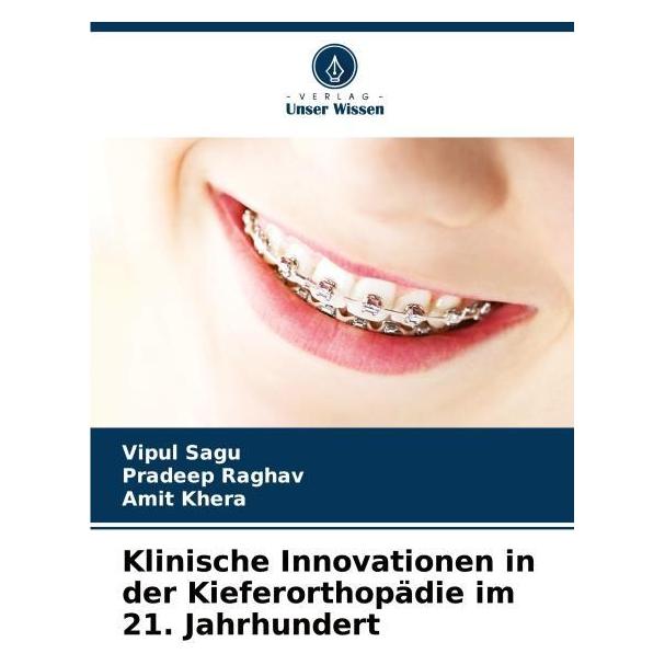 Umbreit Klinische Innovationen in der Kieferorthopädie im 21. Jahrhundert (Deutsch, Softcover, Amit Khera, Pradeep Raghav, Vipul Sagu) (63629043)