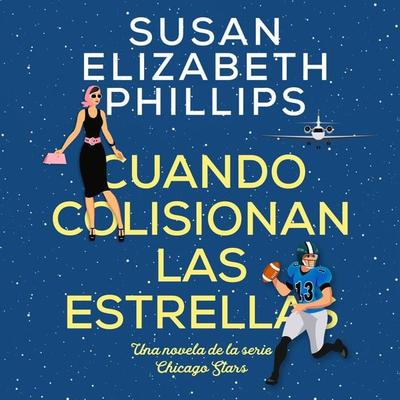 Cuando colisionan las estrellas - Susan Elizabeth Phillips, Audio, 9789180623391