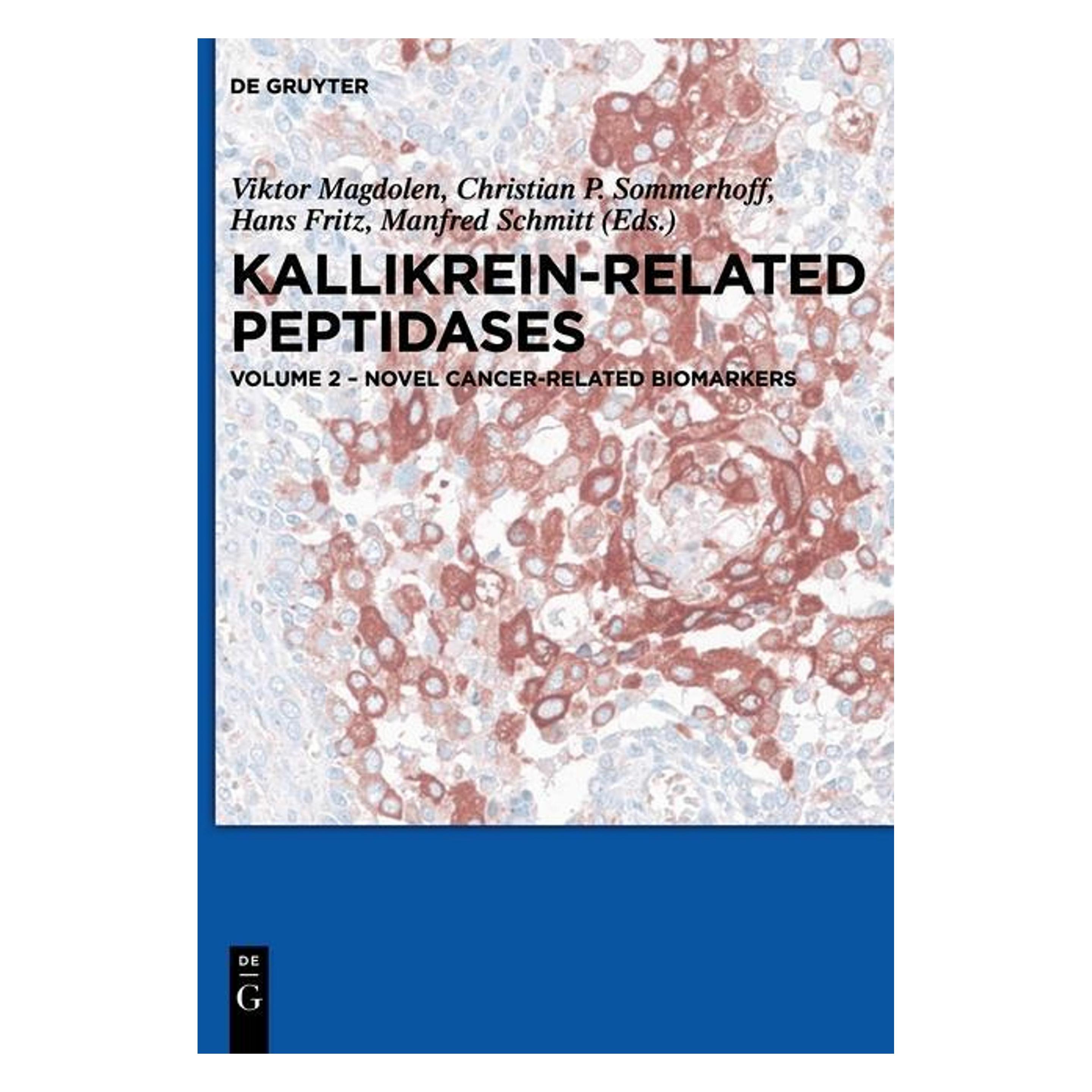 De Gruyter Novel cancer-related biomarkers (Englisch, Softcover, Christian P. Sommerhoff, Hans Fritz, Viktor Magdolen) (52535985)