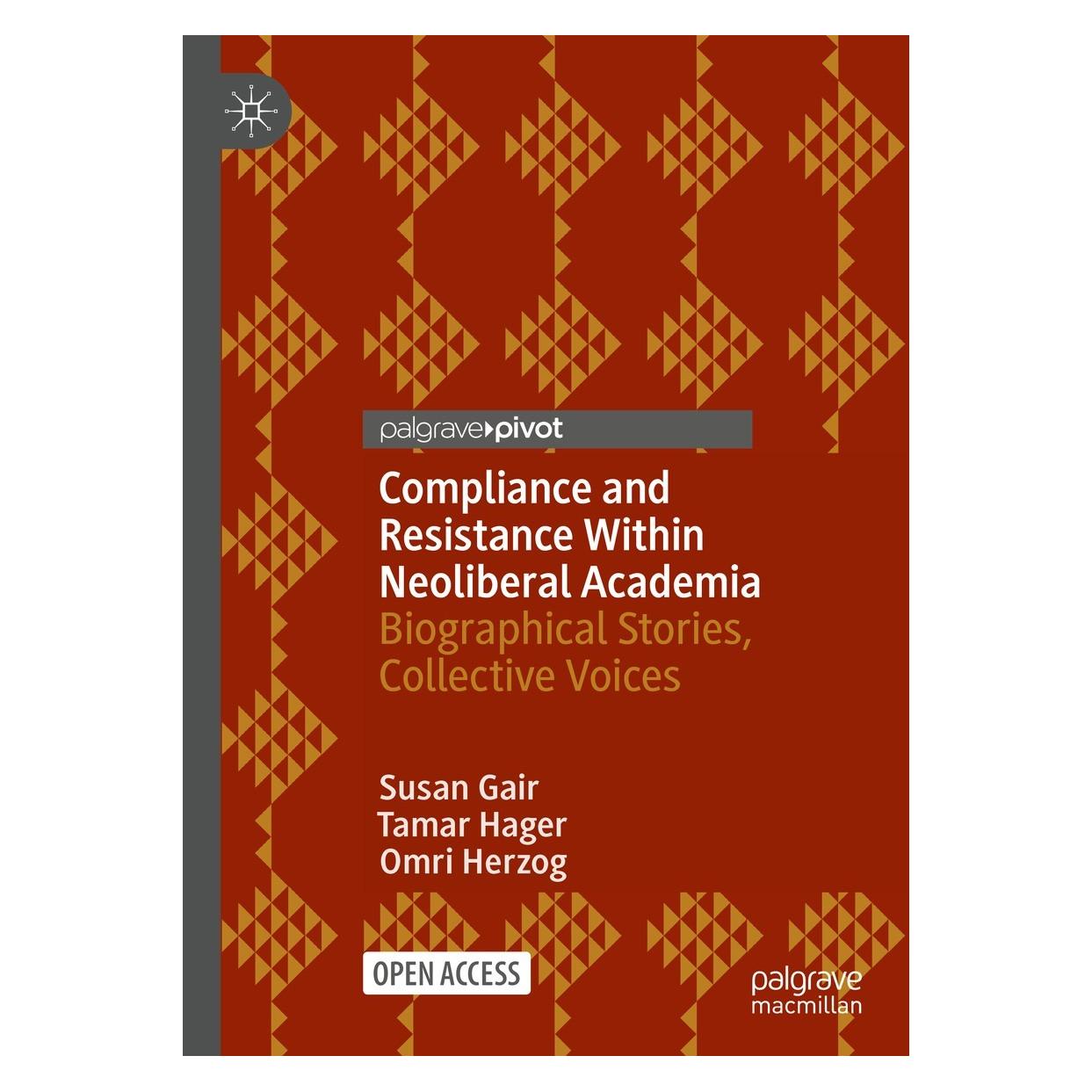 Springer Compliance and Resistance Within Neoliberal Academia (Englisch, Hardcover, Omri Herzog, Susan Gair, Tamar Hager) (9783030663179)