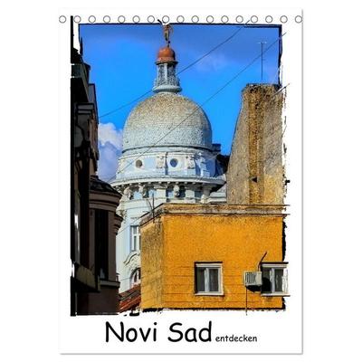 Novi Sad entdecken (Tischkalender 2026 DIN A5 hoch), CALVENDO Monatskalender