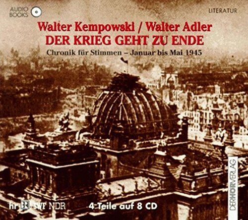 Walter Kempowski - Echolot. Der Krieg geht zu Ende: Chronik für Stimmen - Januar bis Mai 1945. Feature - Preis vom 09.10.2026 07:28:09 h