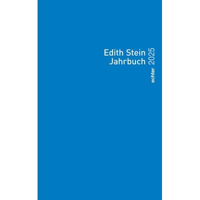 Edith Stein Jahrbuch / Edith Stein Jahrbuch 2025, Taschenbuch von , Echter, 978-3-429-06842-4