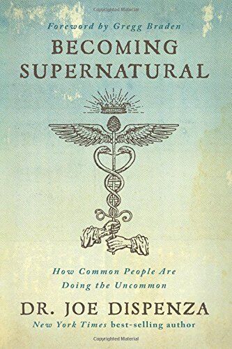 Dispenza, Joe, Dr. - Becoming Supernatural: How Common People Are Doing the Uncommon - Preis vom 19.10.2026 19:33:35 h