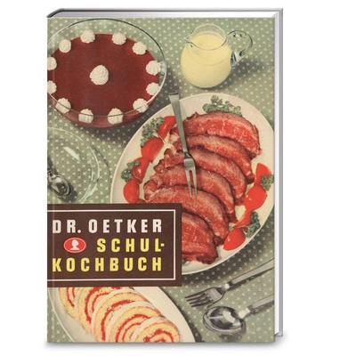 Schulkochbuch Reprint von 1952, Taschenbuch von Dr.Oetker, Dr. Oetker - ein Verlag der Edel Verlagsgruppe