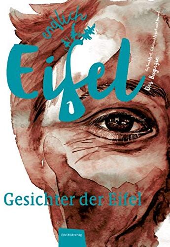 Stephan Falk - ENDLICH EIFEL – Band 1: Gesichter der Eifel - Preis vom 09.10.2026 07:28:09 h
