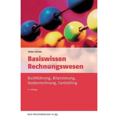 Basiswissen Rechnungswesen, Taschenbuch von Volker Schultz, dtv