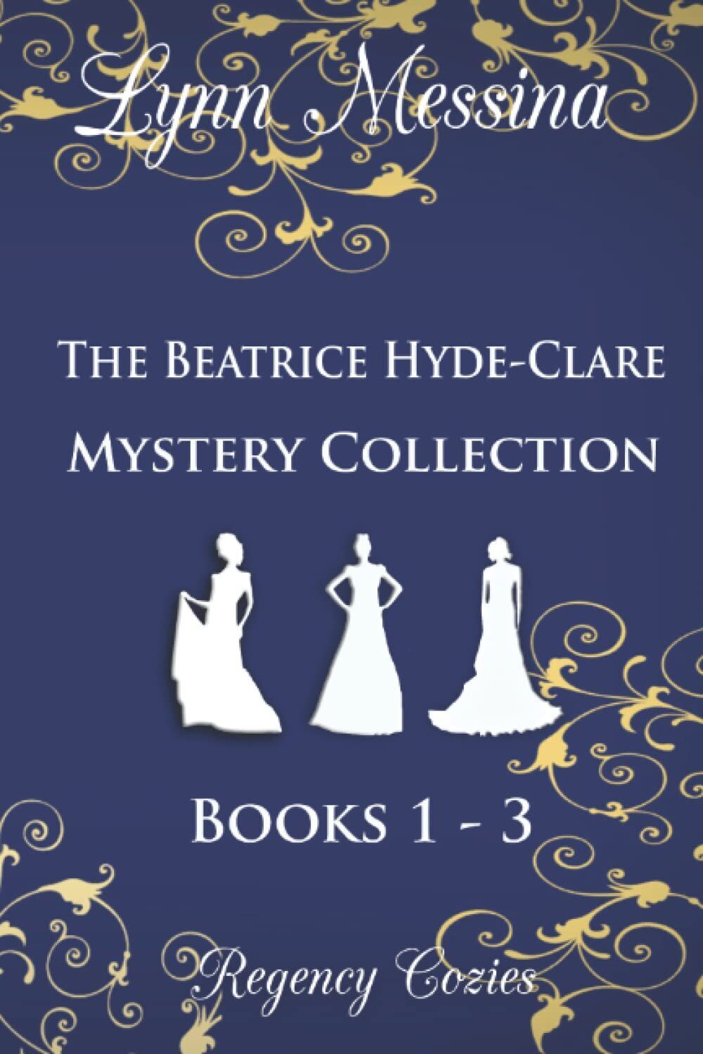 Lynn Messina - The Beatrice Hyde-Clare Mystery Collection, Books 1 - 3 - Preis vom 19.10.2026 19:33:35 h
