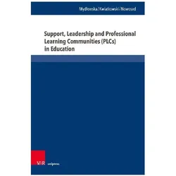 Support Leadership and Professional Learning Communities (PLCs) in Education, Fachbücher von Inetta Nowosad, Beata Mydlowska, Stefan Michal Kwiatkowski