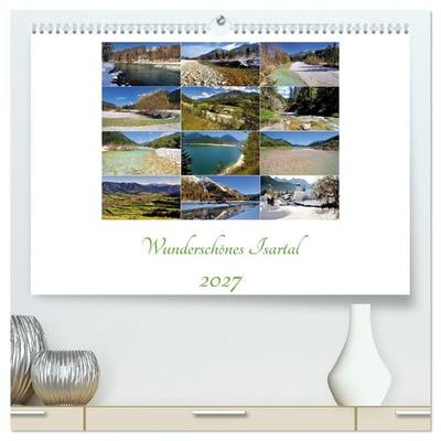 Wunderschönes Isartal 2027 (hochwertiger Premium Wandkalender 2027 DIN A2 quer), Kunstdruck in Hochglanz