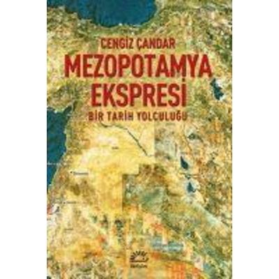 Mezopotamya Ekspresi, Taschenbuch von Cengiz Candar, Iletisim Yayinlari, 978-975-05-1106-6