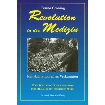 Bruno Gröning - Revolution in der Medizin, Taschenbuch von Matthias Kamp, Häusler, G, 978-3-933344-69-4