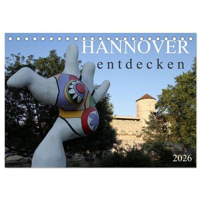 HANNOVER entdecken (Tischkalender 2026 DIN A5 quer), CALVENDO Monatskalender