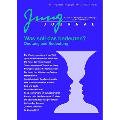 Jung Journal Heft 47: Was soll das bedeuten? Deutung und Bedeutung, Taschenbuch von , Opus magnum, 978-3-939322-47-4