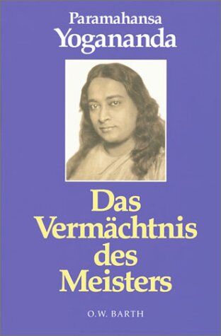 Paramahansa Yogananda - Das Vermächtnis des Meisters - Preis vom 09.10.2026 07:28:09 h