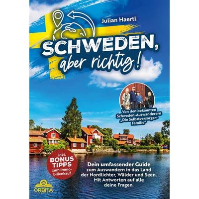 Schweden, aber richtig!, Taschenbuch von Julian Haertl, Orbita Media GmbH, 978-3-9893519-8-1