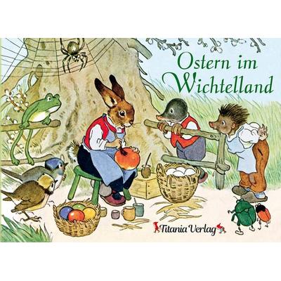 Ostern im Wichtelland, Gebundene Ausgabe von Helge Darnstädt, Titania, 978-3-86472-357-5