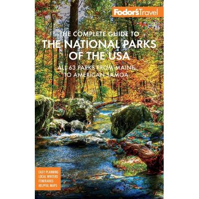 Fodor's The Complete Guide to the National Parks of the USA, Taschenbuch von Fodor's Travel Guides, Internet Brands Inc dba Fodor's Travel,