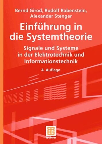 Bernd Girod - Einführung in die Systemtheorie: Signale und Systeme in der Elektrotechnik und Informationstechnik - Preis vom 14.10.2026 23:07:16 h