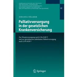 Palliativversorgung in der gesetzlichen Krankenversicherung, Fachbücher von Johanna Föllmer