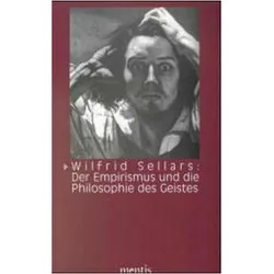 Wilfrid Sellars: Der Empirismus und die Philosophie des Geistes, Fachbücher von Thomas Blume, Wilfrid Sellars
