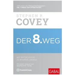 Der 8. Weg, Ratgeber von Stephen R. Covey