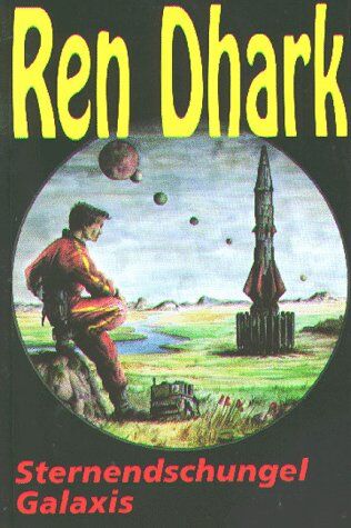 Kurt Brand - Ren Dhark, Bd.1, Sternendschungel Galaxis - Preis vom 10.10.2026 11:48:34 h