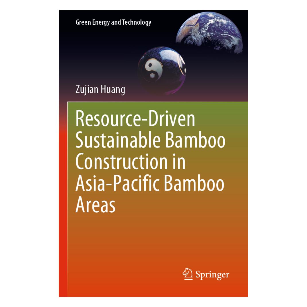 Springer Resource-Driven Sustainable Bamboo Construction in Asia-Pacific Bamboo Areas (Englisch, Softcover, Zujian Huang) (56856225)
