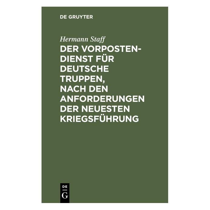 De Gruyter Staff:Der Vorposten-Dienst für deutsche (Deutsch, Hardcover, Hermann Staff) (67776276)
