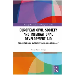 European Civil Society and International Development Aid, Fachbücher von Balázs Szent-Iványi