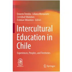 Intercultural Education in Chile, Fachbücher von Ernesto Treviño, Cristóbal Villalobos, Liliana Morawietz, Esteban Villalobos