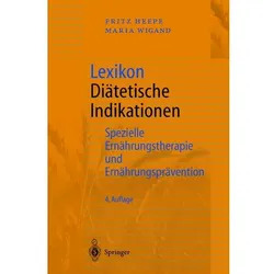 Lexikon Diätetische Indikationen, Fachbücher von Fritz Heepe, Maria Wigand