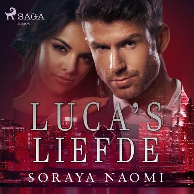 Luca's liefde - Soraya Naomi, Audio, 9788728112205