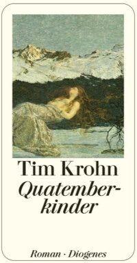 Tim Krohn - Quatemberkinder und wie das Vreneli die Gletscher brünnen machte - Preis vom 09.10.2026 07:28:09 h
