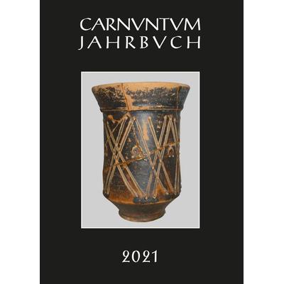Carnuntum-Jahrbuch. Zeitschrift für Archäologie und Kulturgeschichte des Donauraumes / Carnuntum Jahrbuch 2021, Taschenbuch von , Verlag der