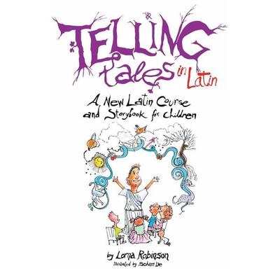 Telling Tales in Latin, Taschenbuch von Lorna Robinson, Profile Books, 978-0-285-64179-2