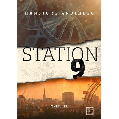 Station 9, Taschenbuch von Hansjörg Anderegg, XOXO-Verlag, 978-3-96752-200-6