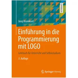 Einführung in die Programmierung mit LOGO, Fachbücher von Juraj Hromkovic