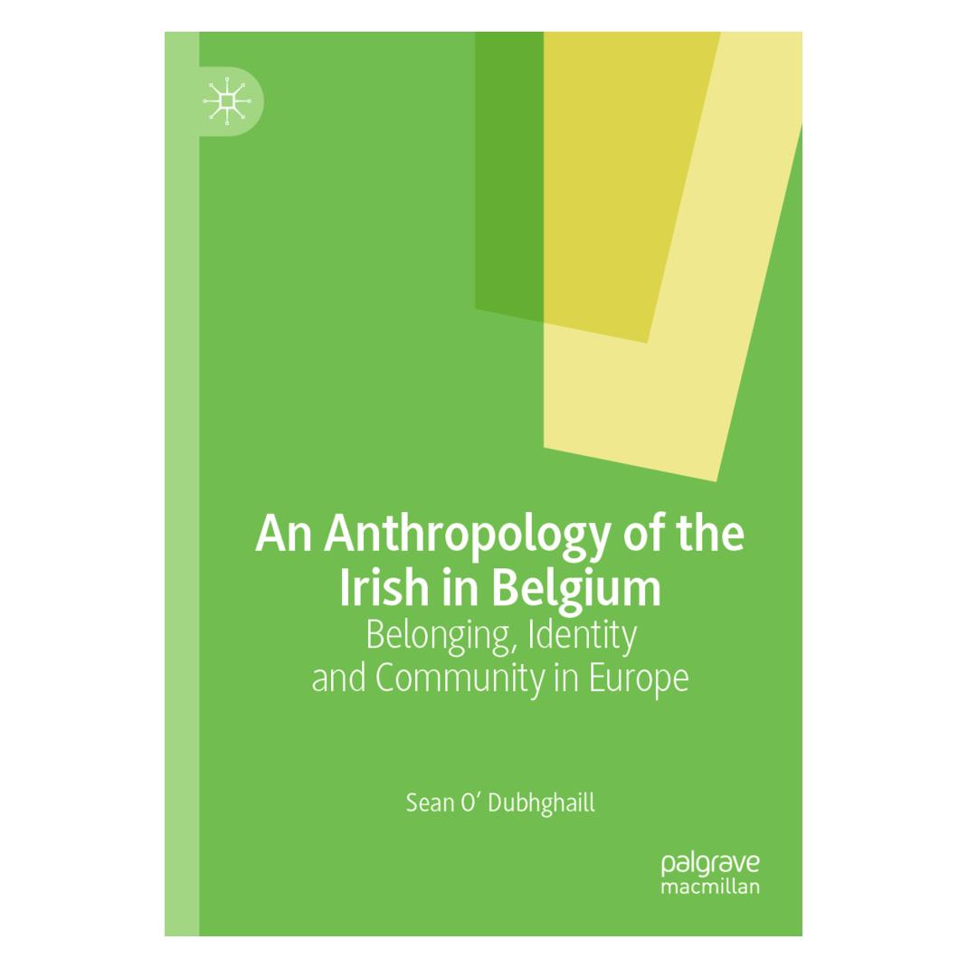Springer An Anthropology of the Irish in Belgium (Englisch, Softcover, Sean O' Dubhghaill) (56156351)