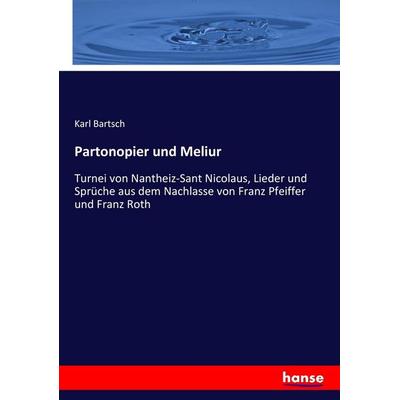 Partonopier und Meliur, Taschenbuch von Karl Bartsch, Hansebooks, 978-3-7446-2026-0
