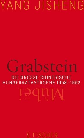 Jisheng Yang - Grabstein - Mùbei: Die große chinesische Hungerkatastrophe 1958-1962 - Preis vom 12.10.2026 11:37:12 h