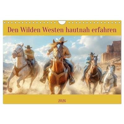 Den Wilden Westen hautnah erfahren (Wandkalender 2026 DIN A4 quer), CALVENDO Monatskalender