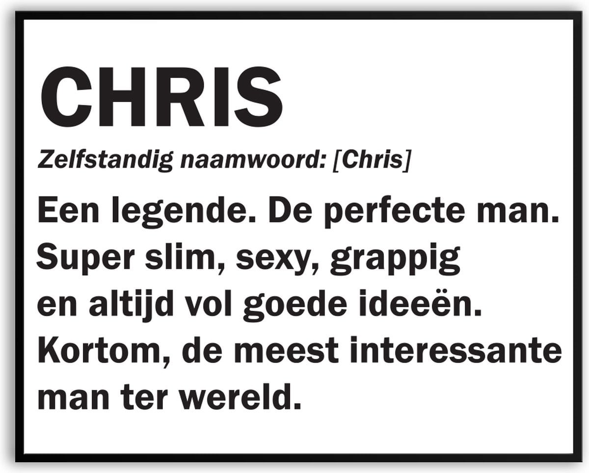 Chris Fotolijst met glas en canvas poster met grappige tekst voor verjaardagen, 50 x 70 cm