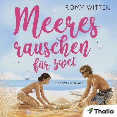 Meeresrauschen für zwei (Nur bei uns!) - Romy Wittek, Audio, 9783989813953