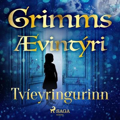 Tvíeyringurinn - Grimmsbræður, Audio, 9788728038369