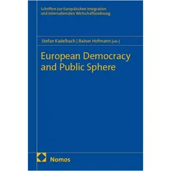 European Democracy and Public Sphere, Fachbücher von Rainer Hofmann, Stefan Kadelbach