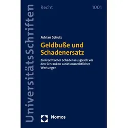 Geldbusse und Schadenersatz, Fachbücher von Adrian Schulz